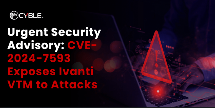 Urgent Security Advisory: CVE-2024-7593 Exposes Ivanti VTM To Attacks