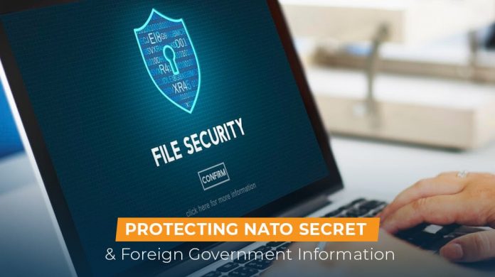 Protecting NATO Secret and Foreign Government Information